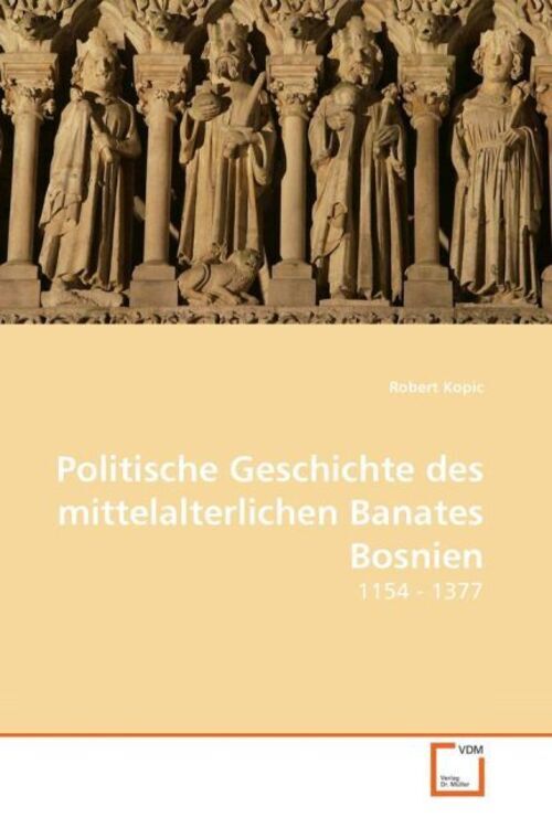 Thumbnail - Robert Kopic | Politische Geschichte Des Mittelalterlichen Banates