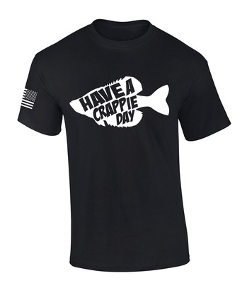 Mens Fishing Tshirt Have A Crappie Day Short Sleeve T-shirt-Black-large