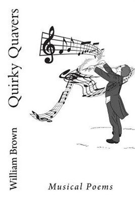 Quirky Quavers, Paperback by Brown, William; Poole, Alan, Brand New, Free shi...