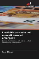 Anca Oltean | L'attività Bancaria Nei Mercati Europei Emergenti | Taschenbuch