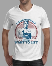 Come with Me if You Want to Lift Workout Bodybuilding Muscle Arnold T-shirt New 