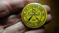 FIN FUR FEATHER ROD AND GUN CLUB CHAPLIN CONNECTICUT HUNTING PIN 1964  BX P #1