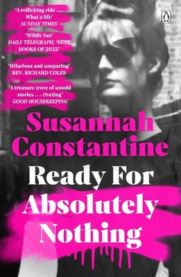 1st EDITION 'Ready For Absolutely Nothing' SUSANNAH CONSTANTINE Hardback - NEW