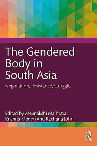 The Gendered Body in South Asia: Negotiation, R, Malhotra, Menon, Jo PB.. - Image 3