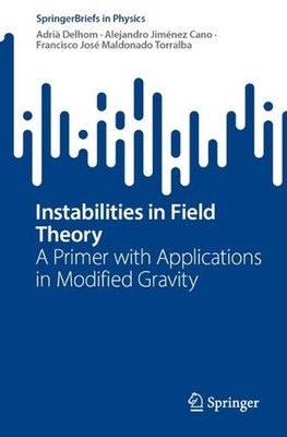 Instabilities in Field Theory: A Primer with Applications in Modified Gravity by
