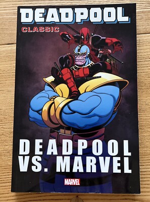 Deadpool Classic Vol. 18: Deadpool Vs. Marvel by Ben Blacker, Ben Acker,...