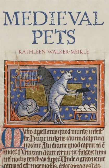 Medieval Pets by Kathleen Walker-Meikle - - Image 6