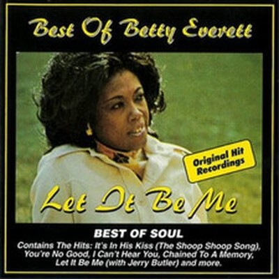 BETTY EVERETT BEST OF BETTY EVERETT: LET IT BE ME (CD) ALBUM