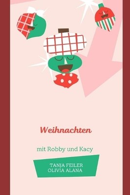 Weihnachten mit Robby und Kacy by Olivia Alana (German) Paperback Book