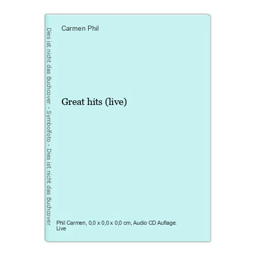 Great hits (live) Phil, Carmen: - Bild 1 von 1