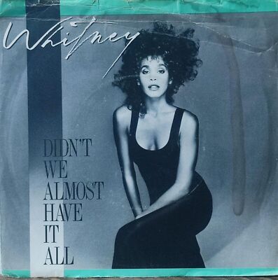 Didn't We Almost Have It All / Shock Me by Whitney Houston - Single 7  Vinyl
