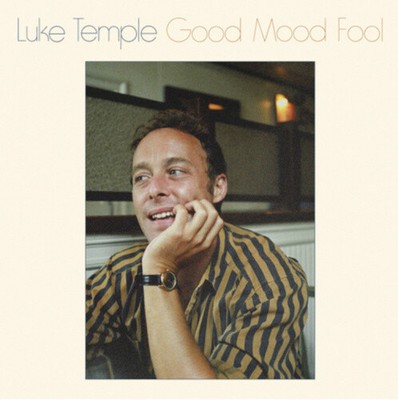 Good Mood Fool von Luke Temple [Audio CD]