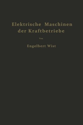 Engelbert Wist | Elektrische Maschinen der Kraftbetriebe | Taschenbuch | Deutsch