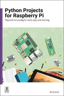 Ben Everard Python Projects for Raspberry Pi (Taschenbuch) (US IMPORT)