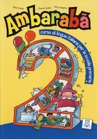 Ambarabà 2 | Corso Di Lingua Italiana Per La Scuola Primaria / Kursbuch | Buch