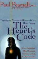 The Heart's Code: Tapping the Wisdom and Power of Our Heart Energy - VERY GOOD
