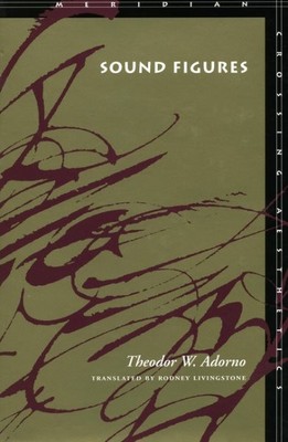 Sound Figures, Hardcover by Adorno, Theodor W., Brand New, Free shipping in t...