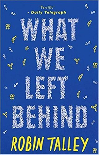 What We Left Behind By Robin Talley