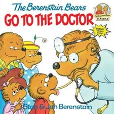 The Berenstain Bears Go to the Doctor (First Time Books) - Paperback - GOOD