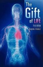 The Gift of Life by Ruben Perez, Jr (English) Paperback Book