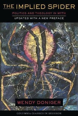 Wendy Doniger The Implied Spider (Hardback)
