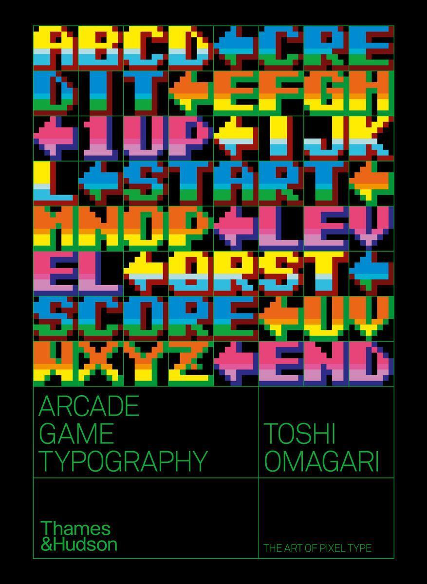 Thumbnail - Arcade Game Typography | The Art Of Pixel Type | Toshi Omagari |