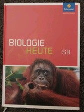 Biologie heute SII / Schrödel.  Ausgabe 2011