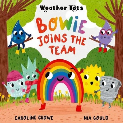 Caroline Crowe Weather Tots: Bowie Joins the Team (Taschenbuch)