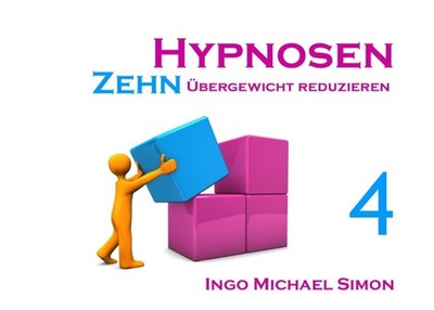 Zehn Hypnosen. Band 4 Ingo Michael Simon