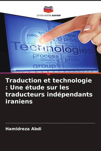 Traduction Et Technologie : Une éTude Sur Les Traducteurs IndéPendants Iraniens-image