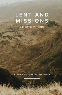 Lent and Missions: A 40-Day De - GOOD