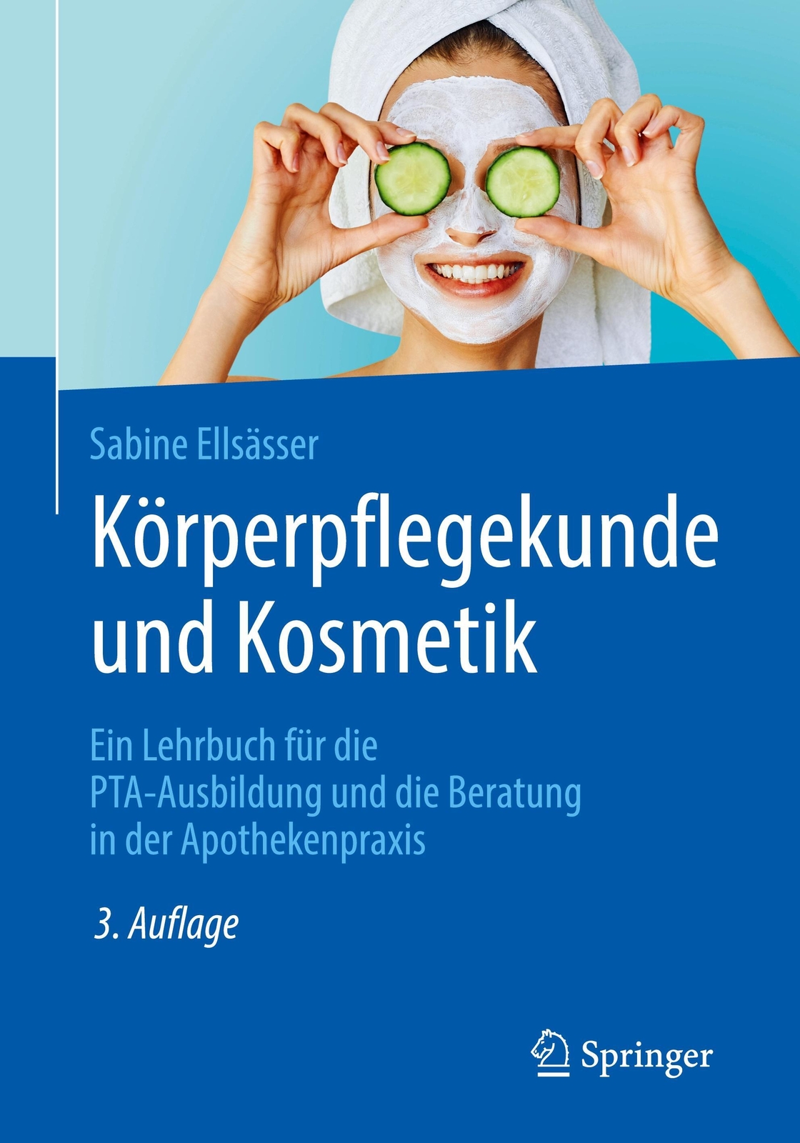 Körperpflegekunde Und Kosmetik | Sabine Ellsässer | Taschenbuch |