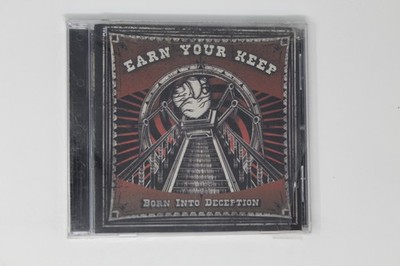 Earn Your Keep Born Into Deception CD Album