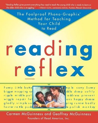 Reading Reflex: The Foolproof Phono-Graphix Method for Teaching Your Child to Re