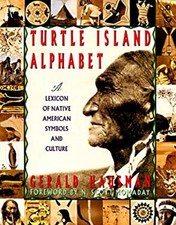 Turtle Island Alpha : A Lexicon of Native American Symbols and Cu