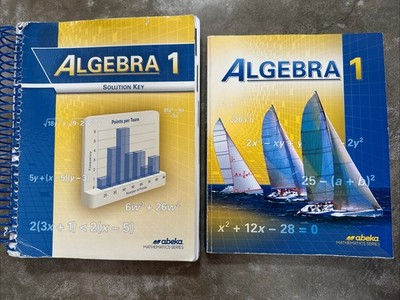 Abeka Algebra 1 Set Of Student Workbook And Solution Key