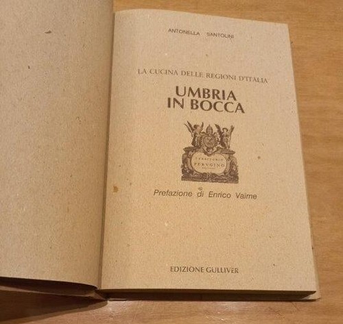 UMBRIA IN BOCCA - Santolini Antonella - Ed "Gulliver" Prefazione Enrico Vaime - Foto 4 di 4