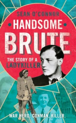#ad Handsome Brute By Sean O#x27;Connor $11.55