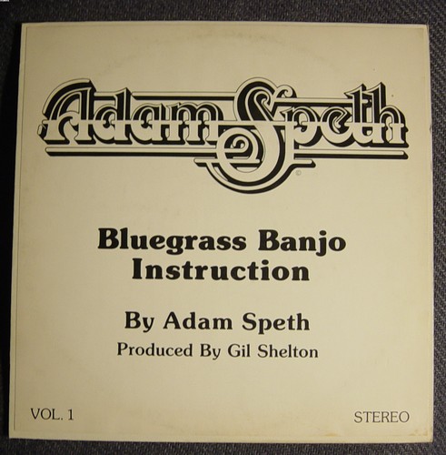 Adam Speth: Bluegrass Instruction (Vol. 1) Produziert von Gil Shelton-STEREO LP - Bild 7 von 8