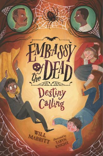 Embassy of the Dead: Destiny Calling Format: Hardback