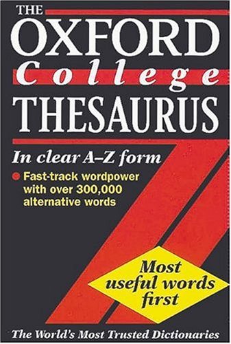 The Oxford College Thesaurus By E.M. Kirkpatrick. 9780198601579 - Picture 1 of 1