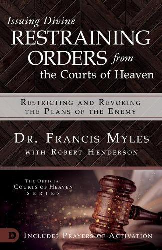 Thumbnail - Francis Myles Issuing Divine Restraining Orders From Courts Of Hea