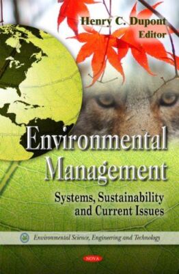 Environmental Management: Systems, Sustainability and Current