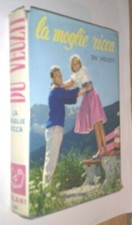 ROMANZI DELLA ROSA # # 49 - DU VEUZIT- LA MOGLIE RICCA - SALANI 1967- RS10