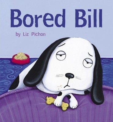 Bored Bill - hardcover Pichon, Liz