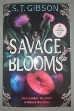 Savage Blooms by S. T. Gibson Arc Uncorrected Proof