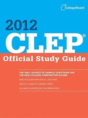 CLEP Official Study Guide 2012 - Paperback, by The College Board - Acceptable