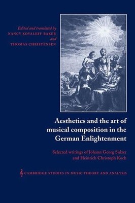 Aesthetics and the Art of Musical Composition in the German Enlightenment: Selec