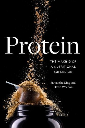 Protein by Samantha King, Gavin Weedon - 9781478032922