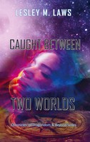 Lesley M. Laws | Caught Between Two Worlds | Taschenbuch | Englisch (2026)